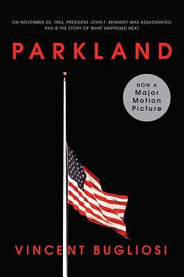 Parkland by Vincent Bugliosi