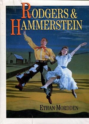 Rodgers & Hammerstein by Ethan Mordden