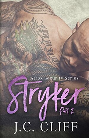 Stryker, Parts 1 & 2 by J.C. Cliff