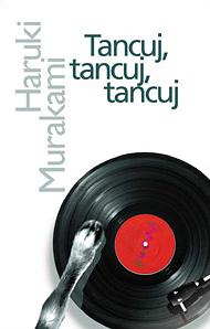 Tancuj, tancuj, tancuj by Haruki Murakami