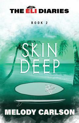 Skin Deep by Melody Carlson