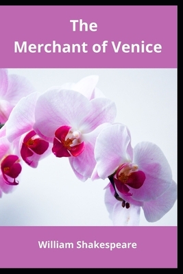 The Merchant of Venice by William Shakespeare