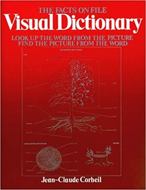 The Facts on File Visual Dictionary by Jean-Claude Corbeil