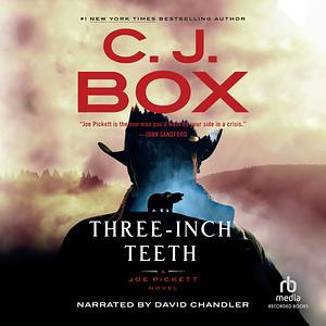 Three-Inch Teeth by C.J. Box