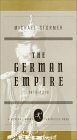The German Empire, 1870-1918 by Michael Stürmer