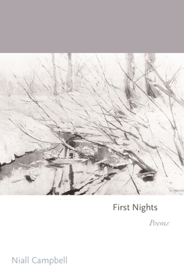 First Nights: Poems by Niall Campbell