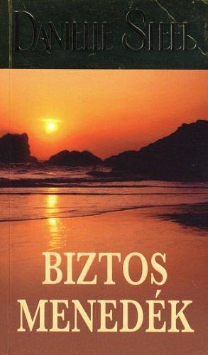 Biztos Menedek by Danielle Steel, Danielle Steel