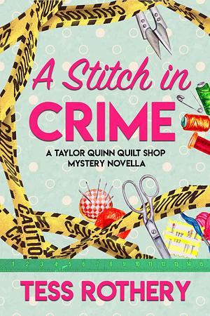 A Stitch in Crime by Tess Rothery
