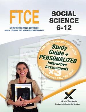 FTCE Social Science 6-12 Book and Online by Sharon A. Wynne