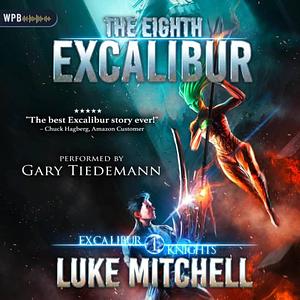 The Eighth Excalibur by Luke R. Mitchell