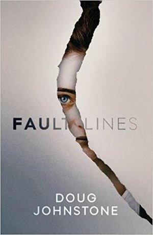 Fault Lines by Doug Johnstone