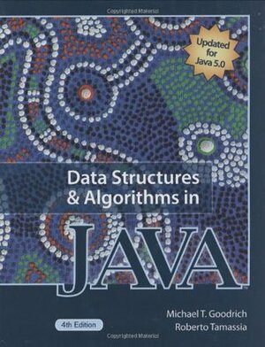 Data Structures and Algorithms in Java by Michael T. Goodrich, Roberto Tamassia