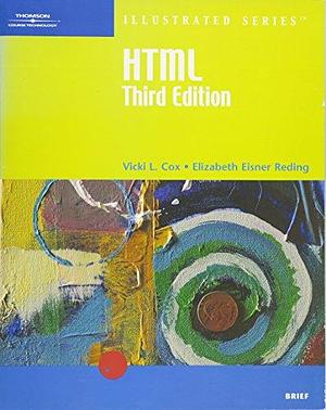 HTML: Illustrated Brief by Elizabeth Eisner Reding, Sasha Vodnik, Vicki L. Cox