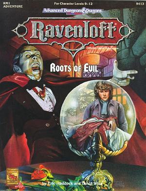 Roots of Evil by David Wise, Eric W. Haddock