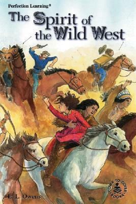 Spirit of the Wild West by L. L. Owens