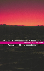 Daughters of a Coral Dawn by Katherine V. Forrest