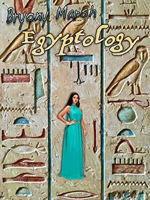 Egyptology by Bryony Marsh