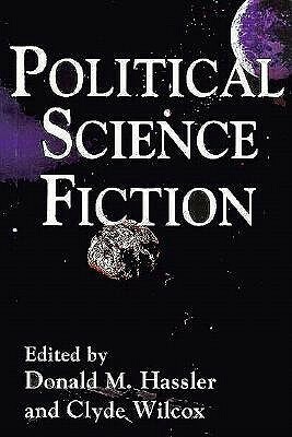Political Science Fiction by Donald M. Hassler