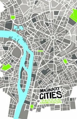 Imaginary Cities by Darran Anderson