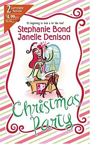 Christmas Party: An Anthology by Janelle Denison, Stephanie Bond