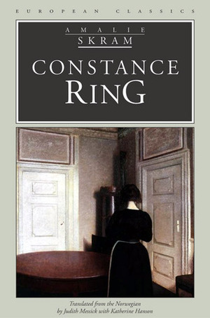 Constance Ring by Amalie Skram, Judith Messick, Katherine Hanson