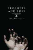 Prophets and Loss by Martin Roth