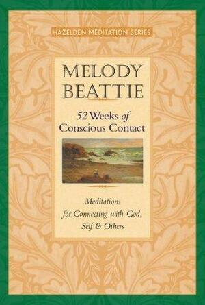 52 Weeks of Conscious Contact by Melody Beattie, Melody Beattie