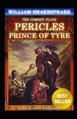 Pericles, Prince of Tyre Illustrated by William Shakespeare