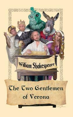 The Two Gentlemen of Verona by William Shakespeare