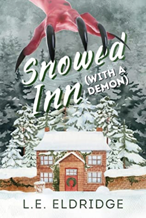 Snowed Inn (With A Demon) by L.E. Eldridge