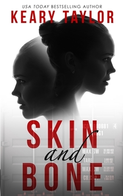 Skin and Bone by Keary Taylor