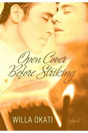 Open Cover Before Striking by Willa Okati