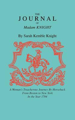 Journal of Madam Knight by Sarah Knight