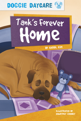 Tank's Forever Home by Carol Kim