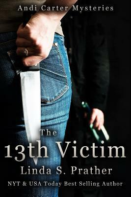 The 13th Victim: Andi Carter Mysteries by Linda S. Prather
