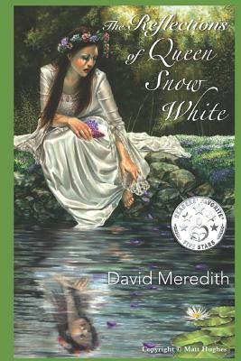 The Reflections of Queen Snow White by David Meredith