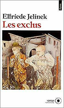 Les exclus by Elfriede Jelinek