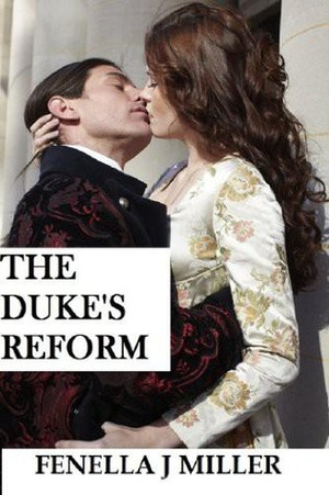 The Duke's Reform by Fenella J. Miller
