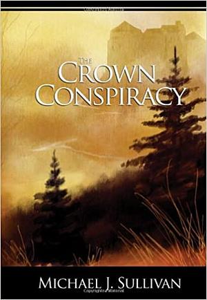 The Crown Conspiracy by Michael J. Sullivan