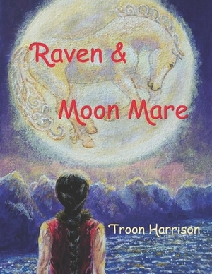 Raven and Moon Mare by Troon Harrison