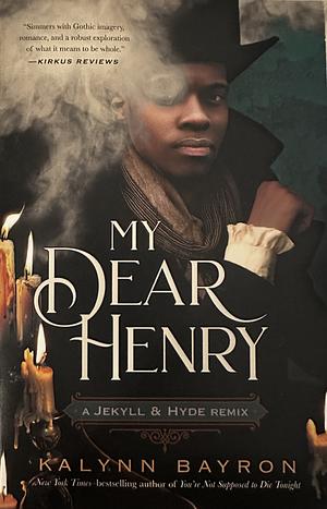 My Dear Henry by Kalynn Bayron