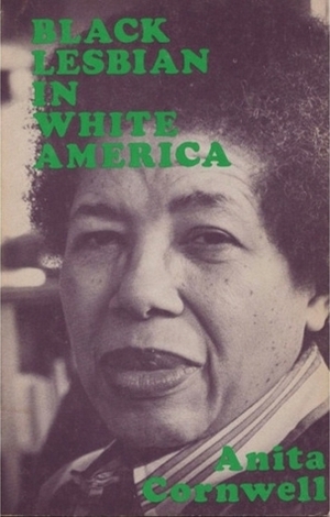 Black Lesbian In White America by Anita Cornwell