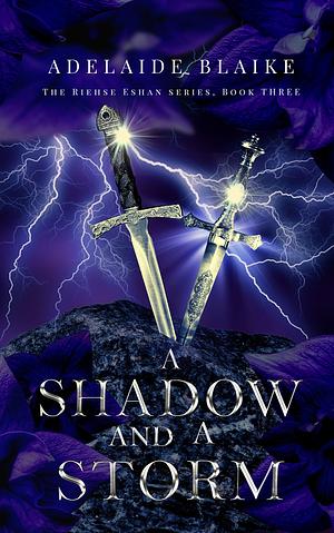 A Shadow and a Storm by Adelaide Blaike