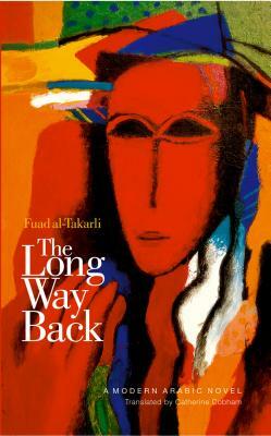 The Long Way Back by Fuad Al-Takarli
