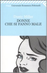 Donne che si fanno male by Dusty J. Miller, Margherita Bignardi