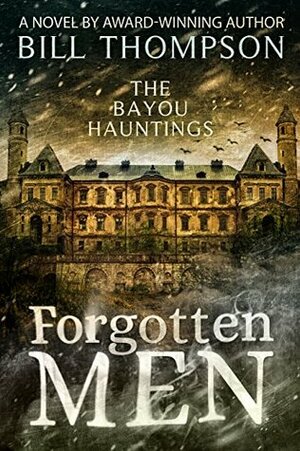 Forgotten Men by Bill Thompson