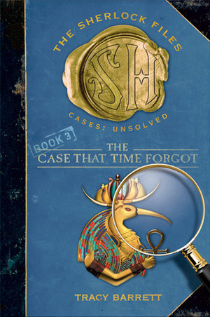The Case That Time Forgot by Tracy Barrett