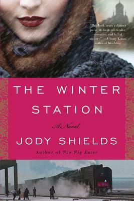 The Winter Station by Jody Shields