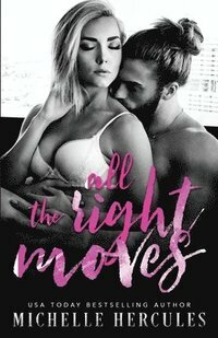 All The Right Moves by Michelle Hercules