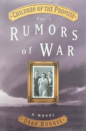 Rumors of War by Dean Hughes